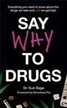 Dr Suzi Gage, Suzi Gage, GAGE SUZI - Say Why to Drugs