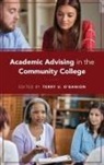Terry U O''''banion, Terry U. O''''banion, Terry U O'Banion, Terry U. O'Banion - Academic Advising in the Community College