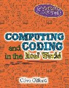 Clive Gifford, Gifford Clive - Get Ahead in Computing: Computing and Coding in the Real World