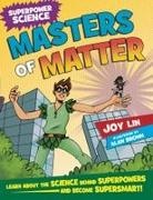 Alan Brown, Joy Lin, Lin Joy, Alan Brown - Superpower Science: Masters of Matter