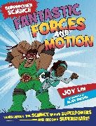 Alan Brown, Joy Lin,  Lin Joy, Alan Brown - Superpower Science: Fantastic Forces and Motion