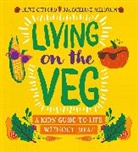 Clive Gifford, Gifford Clive, Jacqueline Meldrum - Living on the Veg