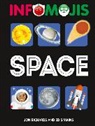 Jon Richards, Ed Simkins, WAYLAND PUBLISHERS - Infomojis: Space