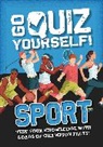 Annabel Savery, Savery Annabel, Wayland Publishers - Go Quiz Yourself!: Sport
