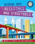 Izzi Howell, Howell Izzi, WAYLAND PUBLISHERS - Kid Engineer: Working with Buildings and Structures
