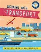 Sonya Newland, Newland Sonya, WAYLAND PUBLISHERS - Kid Engineer: Working with Transport