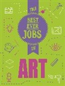 Rob Colson, Colson Rob - The Best Ever Jobs In: Art