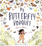 Nicola Davies, Davies Nicola, Hannah Peck, Hannah Peck - My Butterfly Bouquet