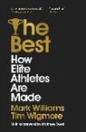 Tim Wigmore, Wigmore Tim, A Mark Williams, A. Mark Williams, Mark Williams, Williams A. Mark... - The Best
