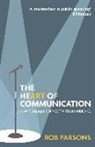 Rob Parsons, PARSONS ROB - The Heart of Communication