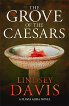 Lindsey Davis, DAVIS LINDSEY - The Grove of the Caesars