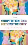 John R. White, White John R. - Adaptation and Psychotherapy