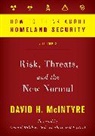 David H. McIntyre, McIntyre David H. - How to Think About Homeland Security