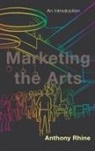Anthony Rhine - Marketing the Arts