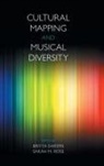 SWEERS BRITTA, Sarah M. Ross, Britta Sweers - Cultural Mapping and Musical Diversity