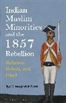 Ilyse R Morgenstein Fuerst, Ilyse R. Morgenstein Fuerst, Ilyse R. Morgenstein (University of Vermon Fuerst - Indian Muslim Minorities and the 1857 Rebellion
