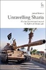 Javaid (Brunel University UK) Rehman, Rehman Javaid - Unravelling Sharia