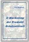 Elisa Maddonni - Il Marketing Dei Prodotti Ortofrutticoli
