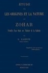 S. Karppe - Étude sur les origines et la nature du Zohar. Précédée d'une étude sur l'histoire de la kabbale
