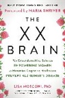 Lisa Mosconi, Maria Shriver - The XX Brain