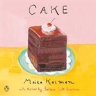 Maira Kalman, Barbara Scott-Goodman - Cake