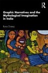 Roma Chatterji, Roma (Department of Sociology Chatterji, Chatterji Roma - Graphic Narratives and the Mythological Imagination in India
