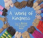 Suzanne Del Rizzo, Tara Anderson, Rebecca Bender, Brian Deines, Suzanne Del Rizzo, Wallace Edwards... - A World of Kindness