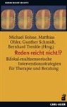 Trenkle Bernhard, Michae Bohne, Michael Bohne, Matthia Ohler, Matthias Ohler, Gunther Schmidt... - Reden reicht nicht!?
