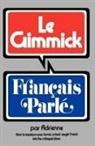 Adrienne, Adrienne Adrienne, Adrienne Penner - Gimmick I