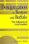 Steven J L Taylor, Steven J. L. Taylor - Desegregation in Boston and Buffalo