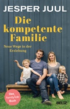 Jesper Juul, Knut KrÃ¼ger, Knut Krüger, Mathias Voelchert - Die kompetente Familie