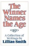 Lilian Smith, Lillian Smith, Michelle Cliff - Winner Names the Age