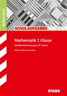 Stephan Baumgartner - STARK Mathematik II/III 7. Klasse - Schulaufgaben Realschule Bayern