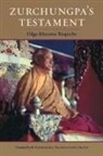 Padmakara Translation Group, Gyaltsap, Shechen Gyaltsap, Schechen Gyaltsap Gyurme Pema Namgyal, Dilgo Khyentse, Padmakara Translation Group... - Zurchungpa's Testament