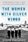Katherine Sharp Landdeck - The Women with Silver Wings