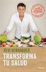 Xavier Verdaguer, Xevi Verdaguer - Transforma tu salud : la clave está en las bacterias intestinales y las hormonas