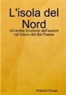 Roberto Rosati - L'Isola del Nord