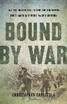 Christopher Capozzola - Bound By War