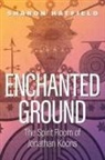 Sharon Hatfield - Enchanted Ground: The Spirit Room of Jonathan Koons