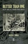 David J. Uings, Uings David J. - Better Than One