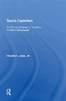 Frank P. Jozsa, Jozsa Frank P. - Sports Capitalism