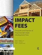 Julian C. Juergensmeyer, Juergensmeyer Julian C., Arthur C. Nelson, Arthur C. Nicholad Nelson, Author Nelson, Nelson Arthur C.... - Impact Fees