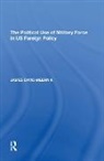 James David Meernik, Meernik James David - Political Use of Military Force in Us Foreign Policy