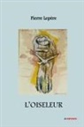 Pierre Lepere, Pierre Lepère - L'Oiseleur