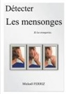 Mickael Ferriz, Mickaël Ferriz - Détecter les mensonges et les tromperies