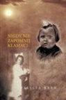 Felicia Bryn - Nigdy Nie Zapomnij K AMA !