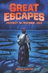 Bernardin James, Sherri Winston, Sherri/ Bernardin Winston, Winston Sherri, James Bernardin - Great Escapes #2: Journey to Freedom, 1838