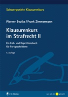 Werne Beulke, Werner Beulke, Frank Zimmermann - Klausurenkurs im Strafrecht II