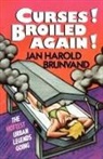 Jan Harold Brunvand - Curses! Broiled Again!