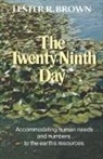 Lester R. Brown, Lester Russell Brown - The Twenty Ninth Day